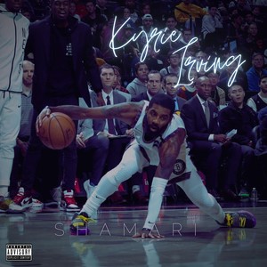 Kyrie Irving (SWISH) (Explicit)