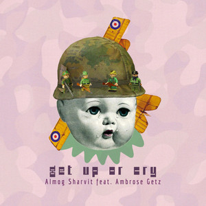 Get up or Cry(feat. Ambrose Getz)
