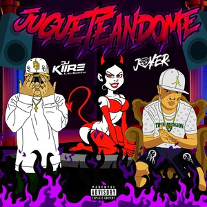 JUGUETEANDOME (Explicit)