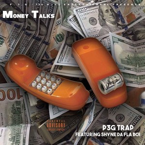 Money Talks(feat. Shyne da Fla Boi) (Explicit)