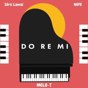 DO RE MI(feat. Idris Lawal & NEFE)