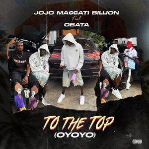 TO THE TOP OYOYO Feat (feat. OBATA)