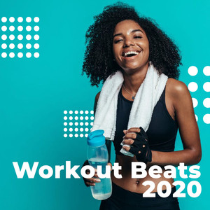 Workout Beats 2020 (Explicit)