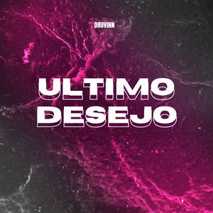 ULTIMO DESEJO (Explicit)