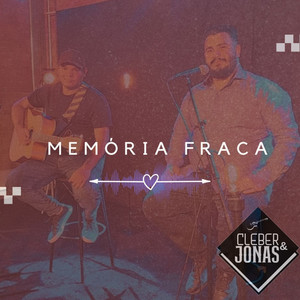 Cleber - Memória Fraca