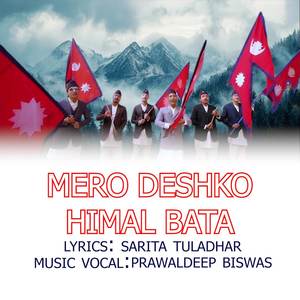 Mero Desh Ko (Nepali Song)