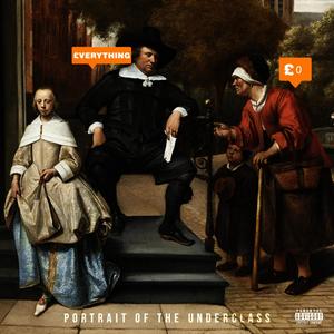 Portrait Of The Underclass (Explicit)