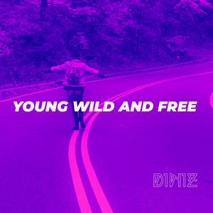 Young Wild and Free