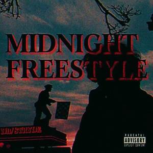 Midnight Freestyle (Explicit)