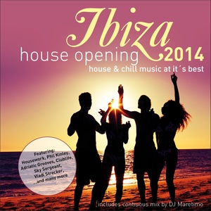 Ibiza House Opening 2014 - House & Chillout Music at Its Best