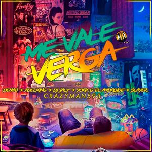 Me Vale V (feat. Denau, Adelking, Dj JaLt, York-G El Androide & Slayer) (Explicit)