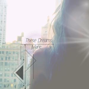 These Dreams (feat. Justin Levy)