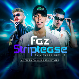 Faz Striptease (Limitlezz Remix|Explicit)