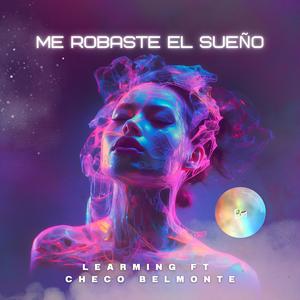 Me Robaste el Sueño (feat. Checo Belmonte)
