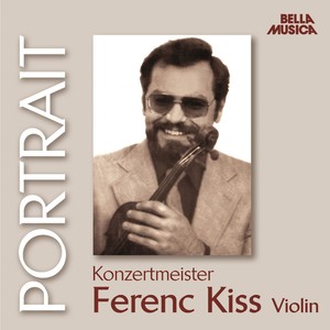 Portrait - Konzertmeister Ferenc Kiss