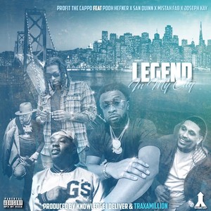 Legend in My City (feat. Pooh Hefner, San Quinn, Mistah Fab & Joseph Kay) (Explicit)