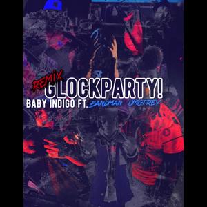 glockparty! (feat. OMG trey & Bandman) (Remix|Explicit)