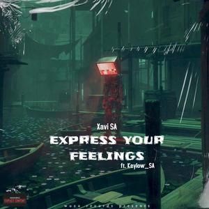 Express your feelings (feat. Keylow_SA)