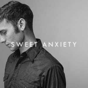 Sweet Anxiety
