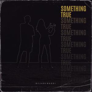 Something True (Explicit)