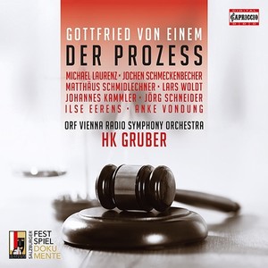 EINEM, G. von: Prozeß (Der) [Opera] [Laurenz, Schmeckenbecher, Schmidlechner, Woldt, Kammler, Schneider, Vienna Radio Symphony, H.K. Gruber]