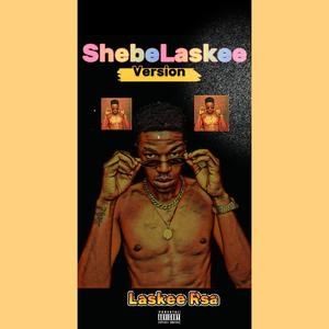 ShebeLaskee _-_Laskee Rsa_ (Official_Audio)