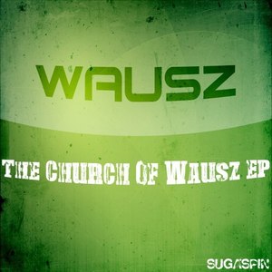 The Church of Wausz