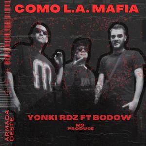 COMO L.A. MAFIA (feat. Bodow & M Coffee) [Explicit]