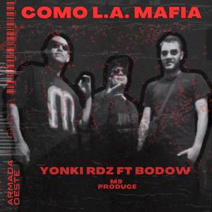 COMO L.A. MAFIA (feat. Bodow & M Coffee) (Explicit)