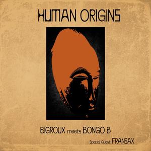 HUMAN ORIGINS (feat. Fransax)
