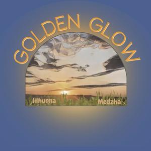 Golden Glow (feat. Medzha)