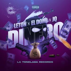 Dinero (feat. El Domi & JQ) (Explicit)