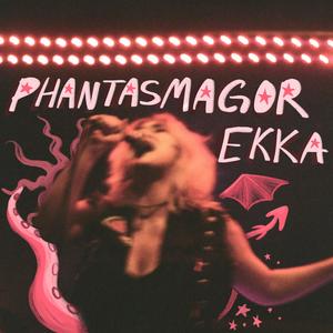 PHANTASMAGOREKKA (Explicit)