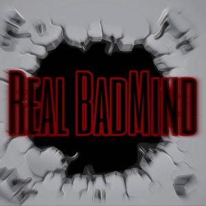 Real BadMind