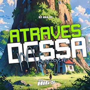 Atraves Dessa Mensagem (Explicit)