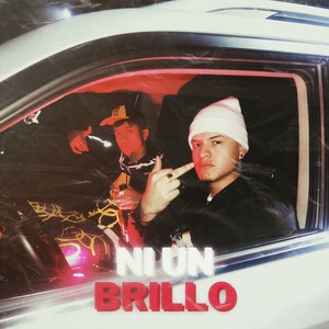 Ni un Brillo (Explicit)