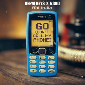 Go (Don't Call My Phone) (Explicit)