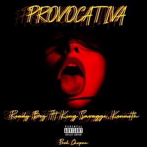 provocativa (Ready Boy) (feat. king savagge & kenneth)