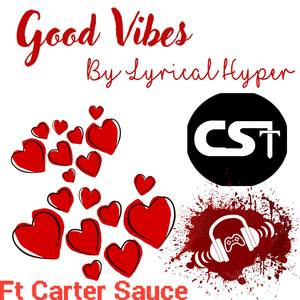 Good Vibes (feat. Carter Sauce)