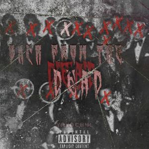 Back From The Dead (Explicit)