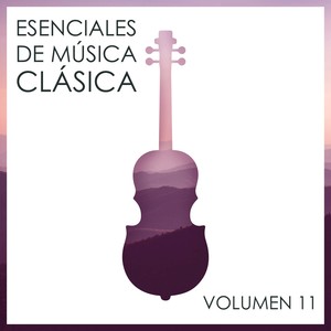 Esenciales De Música Clásica, Vol. 11