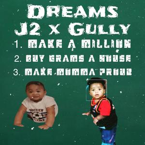 Dreams(feat. Lul Gully) (Explicit)