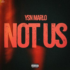 Not Us (Explicit)