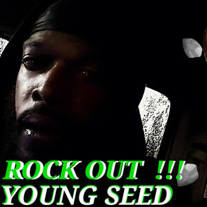 ROCK OUT !!! (feat. YOUNG SEED) (Explicit)