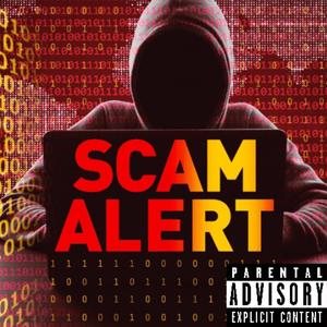 SCAM ALERT (Explicit)