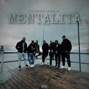 Mentalità (feat. Rico Mendossa) (Explicit)