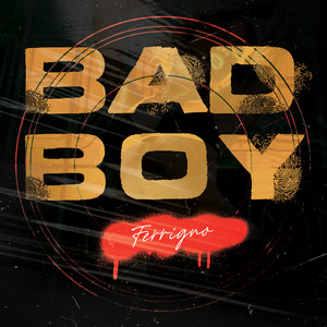 Bad Boy (Explicit)