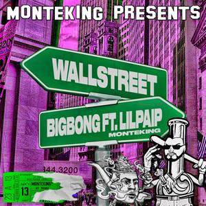 WallStreet (feat. Big Bong & Lil Paip) (Explicit)