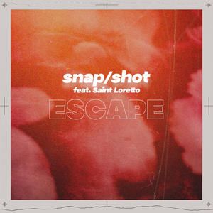 Escape (feat. Saint Loretto)