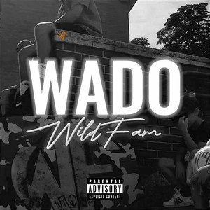 Wild Fam - WADO (Explicit)